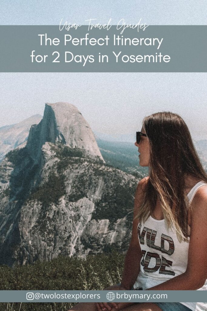 Yosemite 2 day itinerary