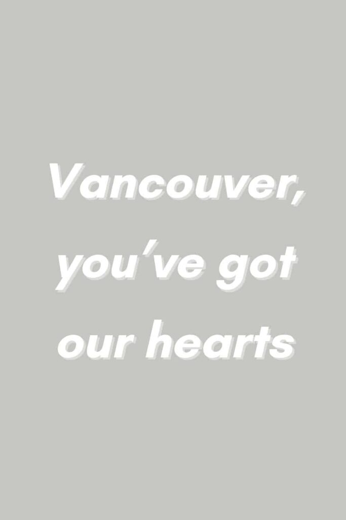 One of the best Vancouver quotes