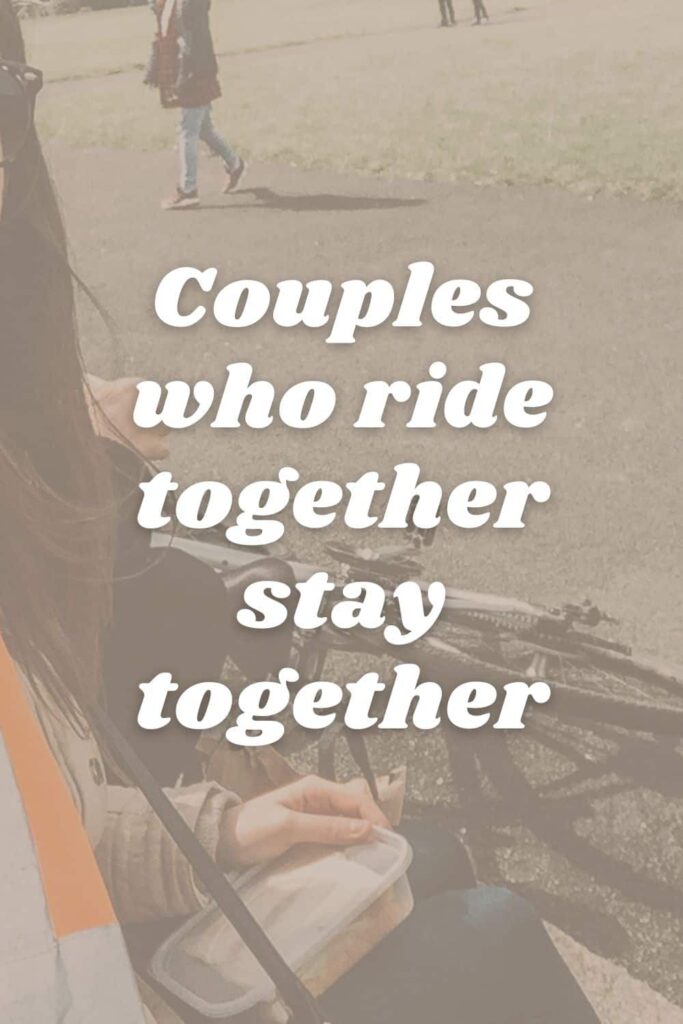 One of the top couple bike riding quotes