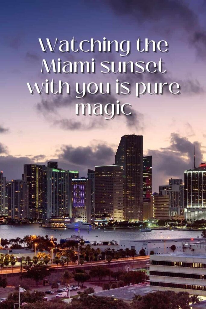 One of the best romantic captions about Miami