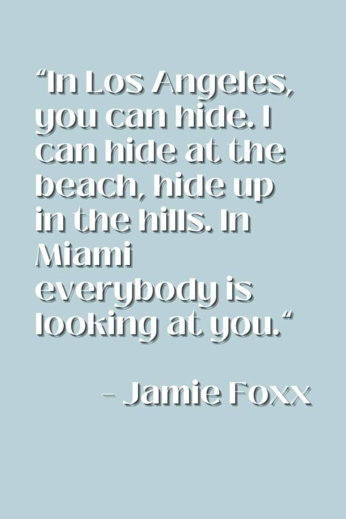 One of the quotes about Miami