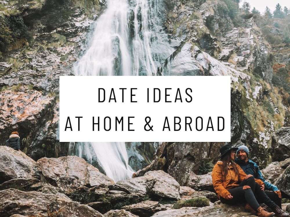 date ideas at home and abroad