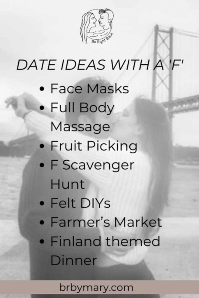 List of date ideas with a F