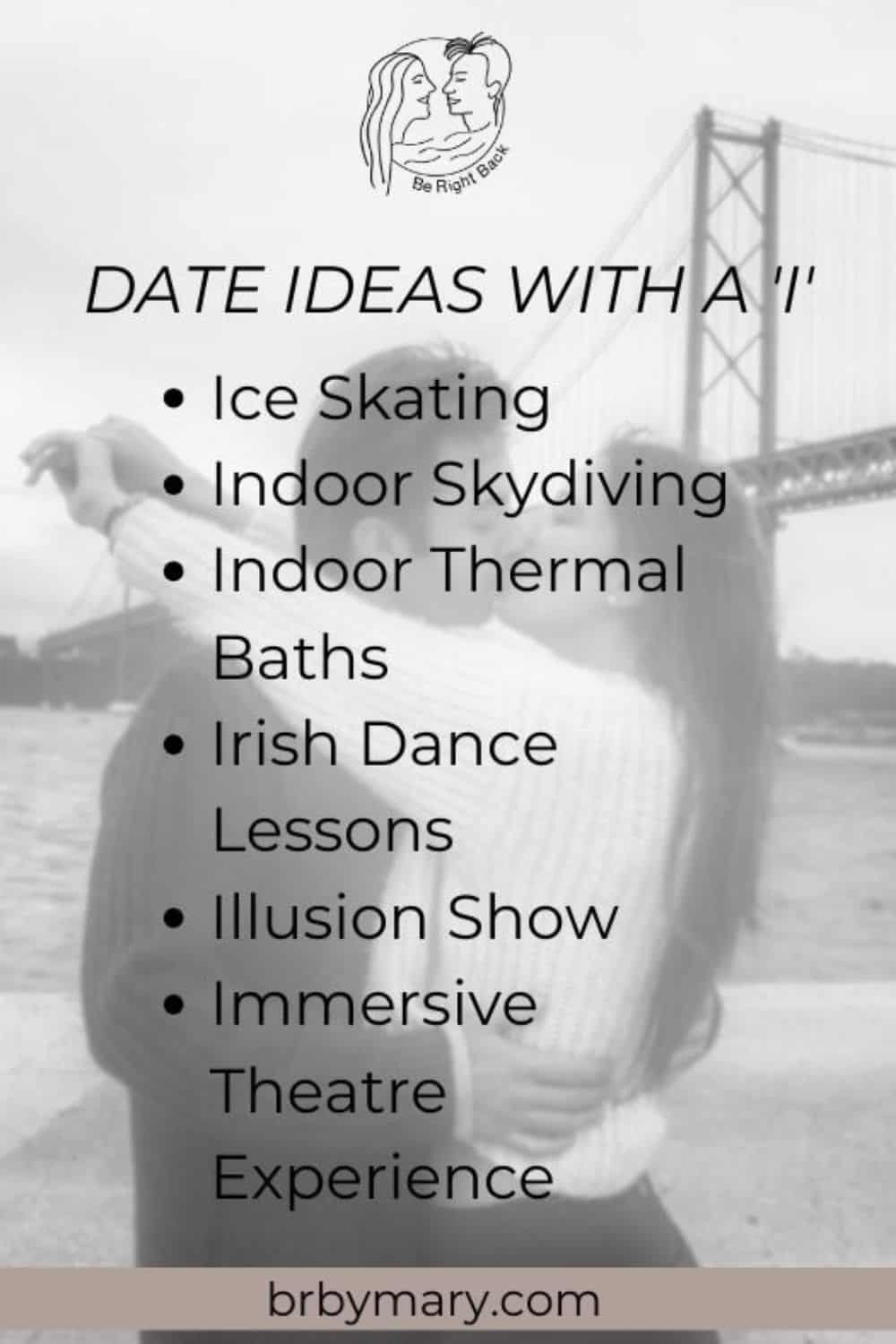 135 Fun and Easy Date Ideas That Start With I For Couples (Alphabet Dating)