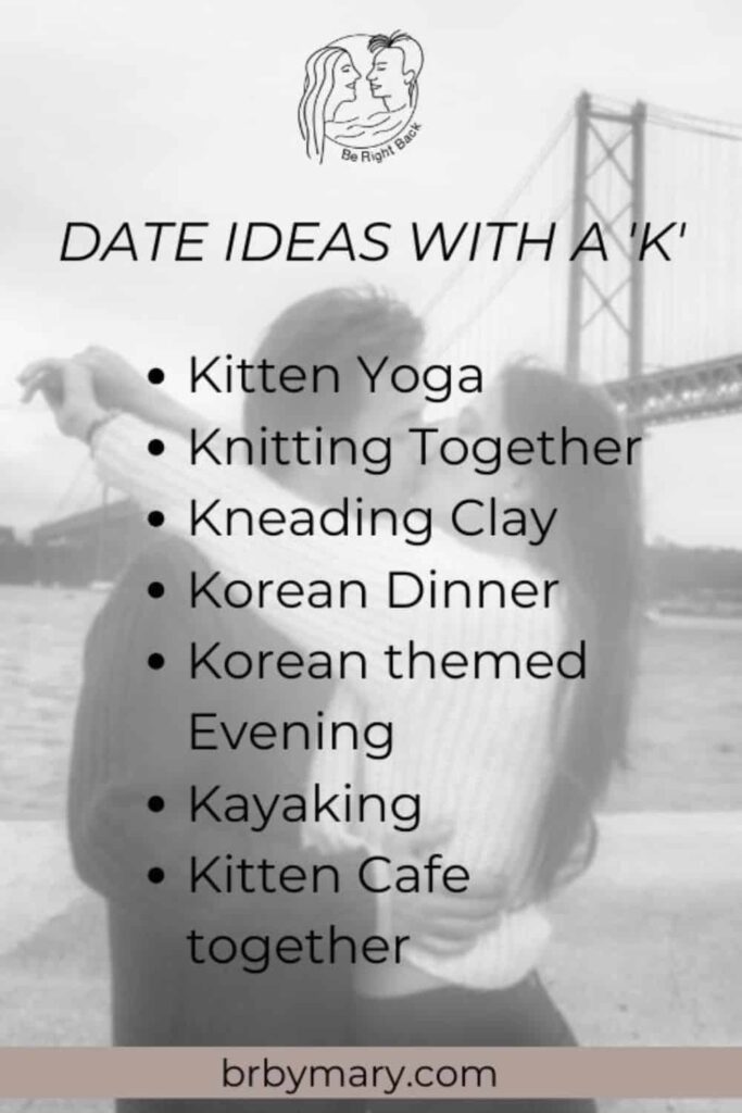 List of date ideas with a K