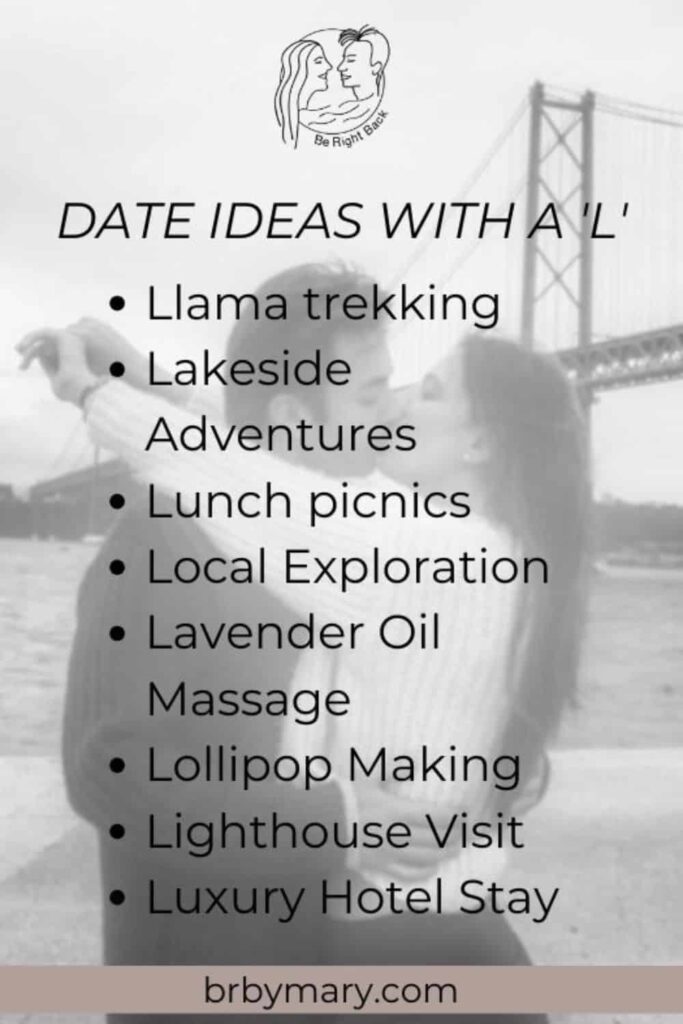 List of date ideas with a L