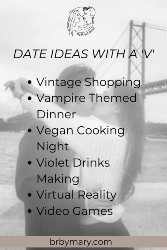 List of date ideas with a V