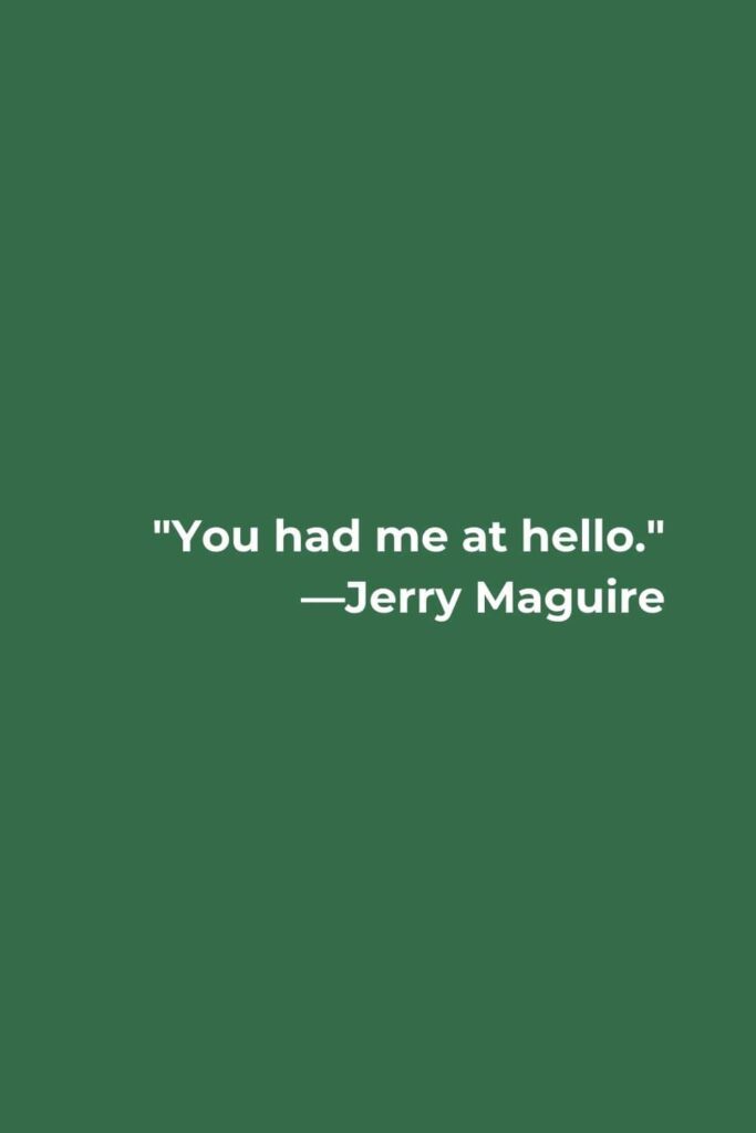 Funny love quote by Jerry Maguire